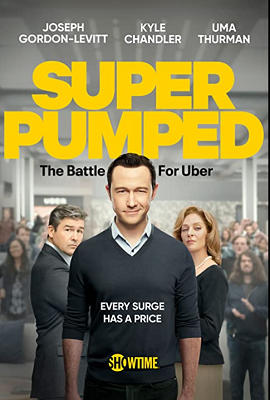 "Super Pumped: The Battle for Uber" poster