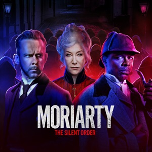 Audible Original "Moriarty: The Silent Order" premieres Thursday, 11/9/23, only on Audible.