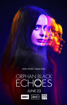 Key art for "Orphan Black: Echoes"